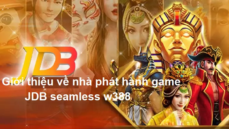 JDB - Thương hiệu game cao cấp số 1 tại thị trường châu Á