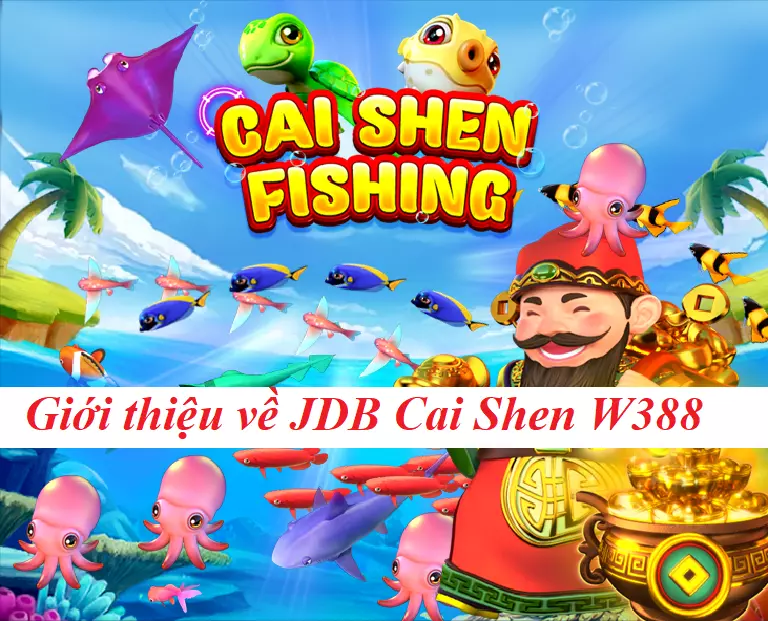 Tìm hiểu về JDB Cai Shen W388
